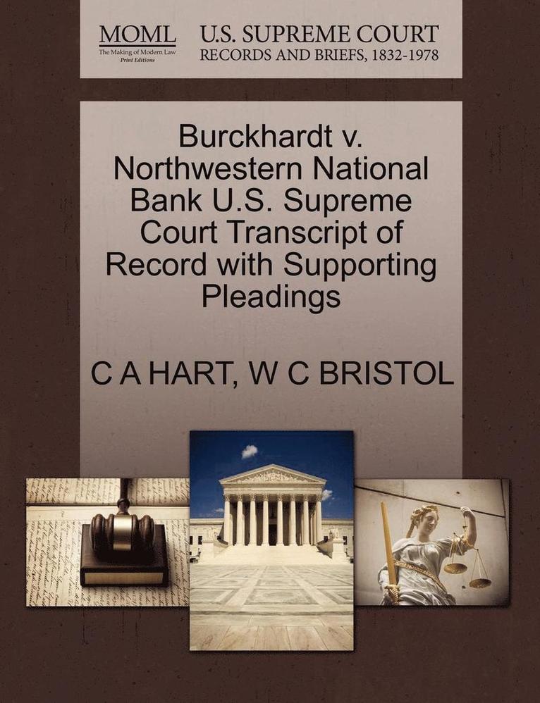 Burckhardt V. Northwestern National Bank U.S. Supreme Court Transcript of Record with Supporting Pleadings 1