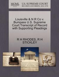bokomslag Louisville & N R Co V. Bumpass U.S. Supreme Court Transcript of Record with Supporting Pleadings