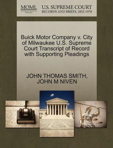 bokomslag Buick Motor Company V. City of Milwaukee U.S. Supreme Court Transcript of Record with Supporting Pleadings