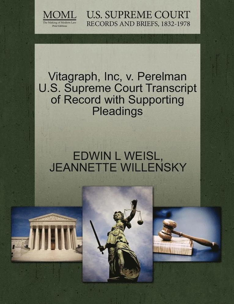 Vitagraph, Inc, V. Perelman U.S. Supreme Court Transcript of Record with Supporting Pleadings 1