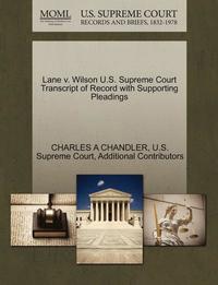 bokomslag Lane V. Wilson U.S. Supreme Court Transcript of Record with Supporting Pleadings
