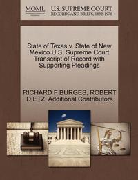 bokomslag State of Texas V. State of New Mexico U.S. Supreme Court Transcript of Record with Supporting Pleadings
