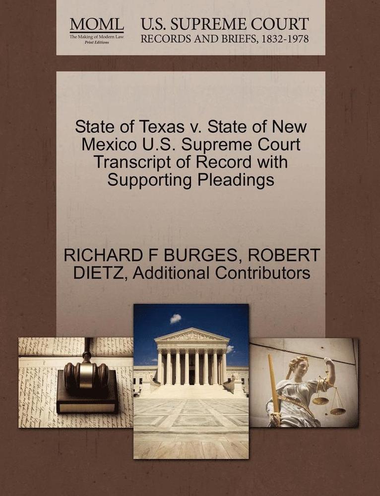 State of Texas V. State of New Mexico U.S. Supreme Court Transcript of Record with Supporting Pleadings 1