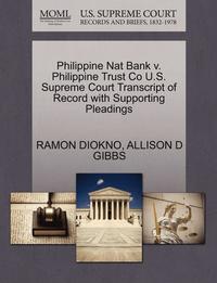 bokomslag Philippine Nat Bank V. Philippine Trust Co U.S. Supreme Court Transcript of Record with Supporting Pleadings