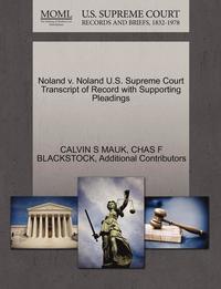 bokomslag Noland V. Noland U.S. Supreme Court Transcript of Record with Supporting Pleadings