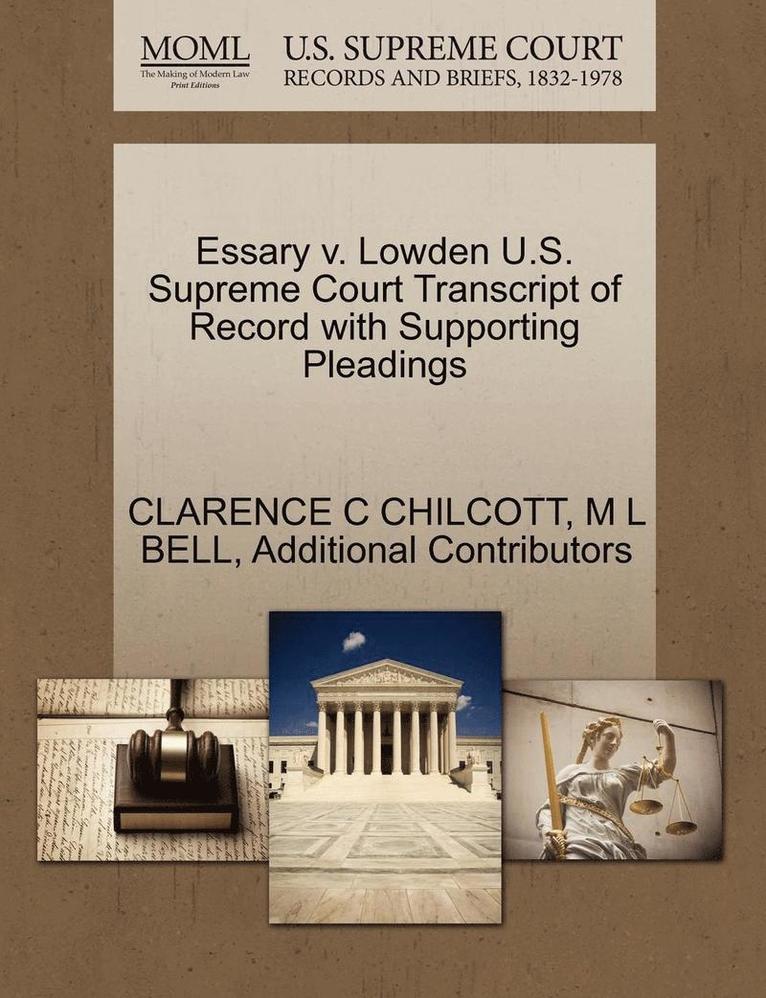 Essary V. Lowden U.S. Supreme Court Transcript of Record with Supporting Pleadings 1