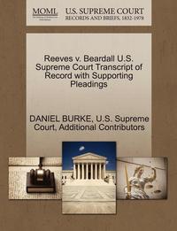 bokomslag Reeves V. Beardall U.S. Supreme Court Transcript of Record with Supporting Pleadings