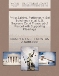 bokomslag Philip Zalkind, Petitioner, V. Sol Scheinman Et Al. U.S. Supreme Court Transcript of Record with Supporting Pleadings