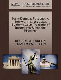 bokomslag Harry Derman, Petitioner. V. Stor-Aid, Inc., Et Al. U.S. Supreme Court Transcript of Record with Supporting Pleadings