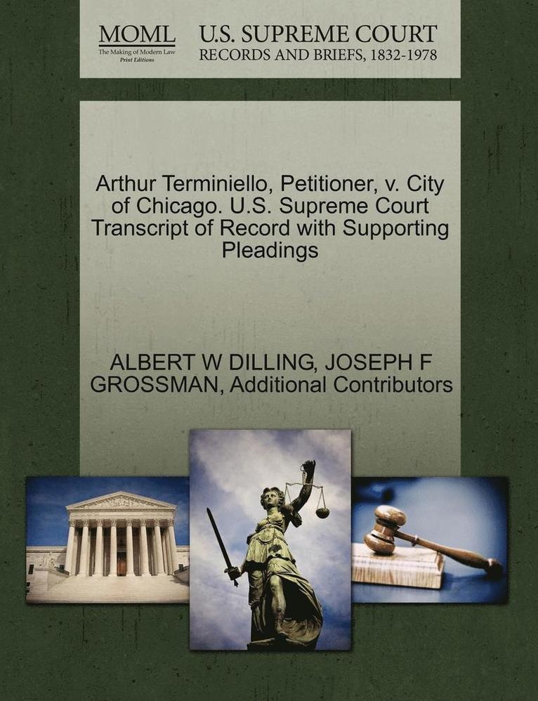 Arthur Terminiello, Petitioner, V. City of Chicago. U.S. Supreme Court Transcript of Record with Supporting Pleadings 1
