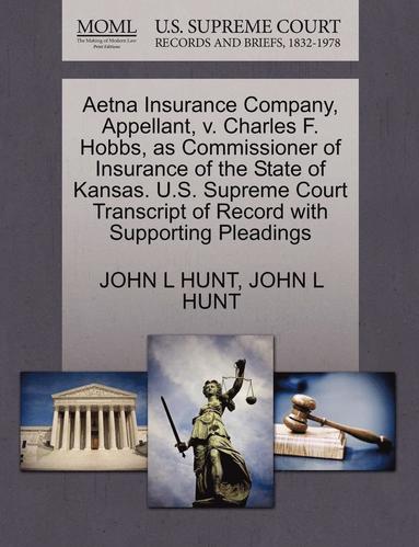 hobbs commissioner aetna appellant transcript pleadings supporting