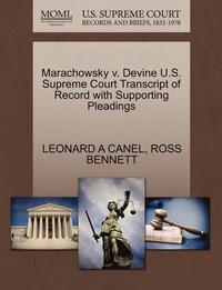 bokomslag Marachowsky V. Devine U.S. Supreme Court Transcript of Record with Supporting Pleadings