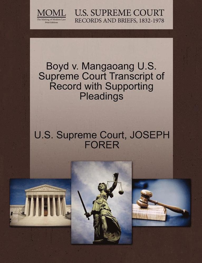 Boyd V. Mangaoang U.S. Supreme Court Transcript of Record with Supporting Pleadings 1