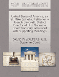 United States of America, Ex Rel. Mike Spinella, Petitioner, V. Joseph Savoretti, District Director of U.S. Supreme Court Transcript of Record with Supporting Pleadings 1