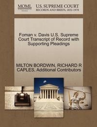 bokomslag Foman V. Davis U.S. Supreme Court Transcript of Record with Supporting Pleadings