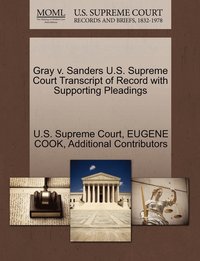 bokomslag Gray v. Sanders U.S. Supreme Court Transcript of Record with Supporting Pleadings
