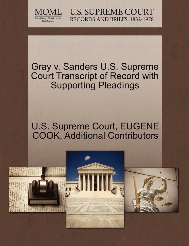 Gray v. Sanders U.S. Supreme Court Transcript of Record with Supporting Pleadings 1