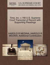 bokomslag Time, Inc. V. Hill U.S. Supreme Court Transcript of Record with Supporting Pleadings