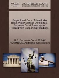 bokomslag Salyer Land Co. V. Tulare Lake Basin Water Storage District U.S. Supreme Court Transcript of Record with Supporting Pleadings