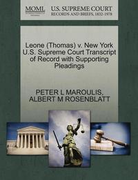 bokomslag Leone (Thomas) V. New York U.S. Supreme Court Transcript of Record with Supporting Pleadings