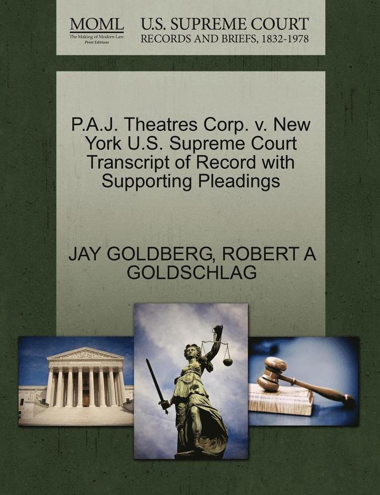 P.A.J. Theatres Corp. V. New York U.S. Supreme Court Transcript of Record with Supporting Pleadings 1