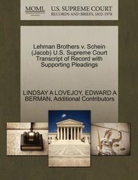 bokomslag Lehman Brothers V. Schein (Jacob) U.S. Supreme Court Transcript of Record with Supporting Pleadings
