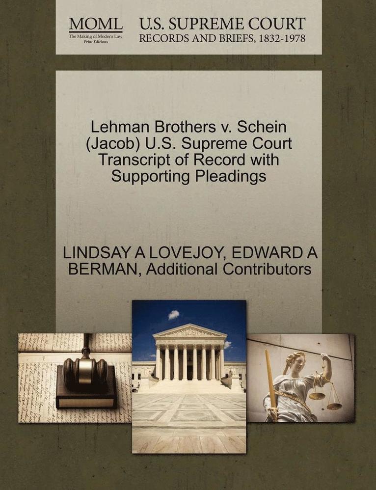 Lehman Brothers V. Schein (Jacob) U.S. Supreme Court Transcript of Record with Supporting Pleadings 1