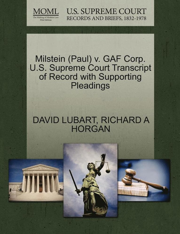 Milstein (Paul) V. Gaf Corp. U.S. Supreme Court Transcript of Record with Supporting Pleadings 1