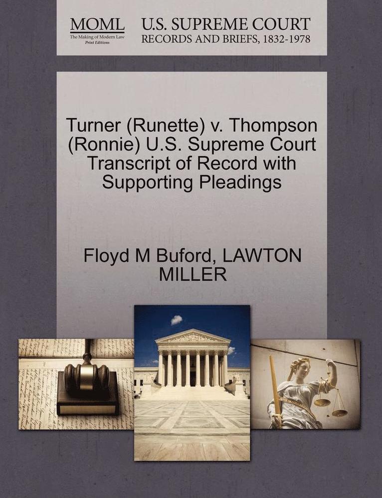 Turner (Runette) V. Thompson (Ronnie) U.S. Supreme Court Transcript of Record with Supporting Pleadings 1