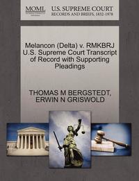 bokomslag Melancon (Delta) V. Rmkbrj U.S. Supreme Court Transcript of Record with Supporting Pleadings