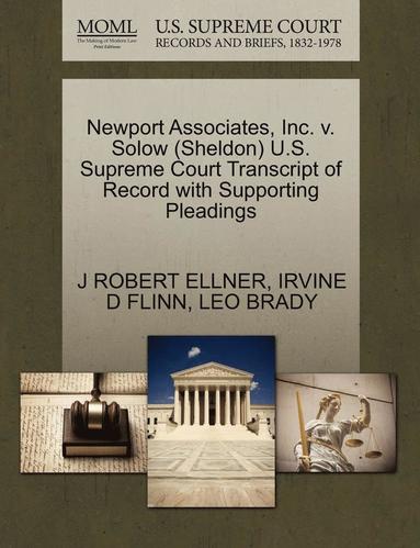 bokomslag Newport Associates, Inc. V. Solow (Sheldon) U.S. Supreme Court Transcript of Record with Supporting Pleadings