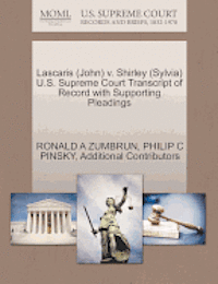 bokomslag Lascaris (John) V. Shirley (Sylvia) U.S. Supreme Court Transcript of Record with Supporting Pleadings