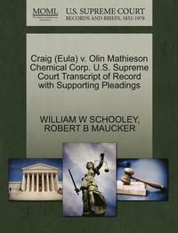 bokomslag Craig (Eula) V. Olin Mathieson Chemical Corp. U.S. Supreme Court Transcript of Record with Supporting Pleadings