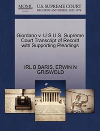 bokomslag Giordano V. U S U.S. Supreme Court Transcript of Record with Supporting Pleadings