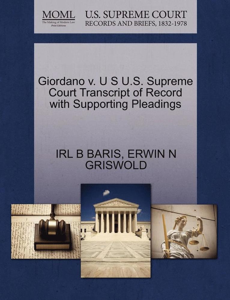 Giordano V. U S U.S. Supreme Court Transcript of Record with Supporting Pleadings 1