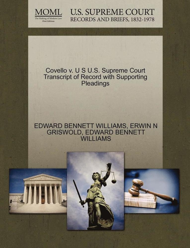 Covello V. U S U.S. Supreme Court Transcript of Record with Supporting Pleadings 1