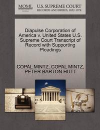 bokomslag Diapulse Corporation of America V. United States U.S. Supreme Court Transcript of Record with Supporting Pleadings
