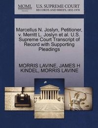 bokomslag Marcellus N. Joslyn, Petitioner, V. Merritt L. Joslyn et al. U.S. Supreme Court Transcript of Record with Supporting Pleadings