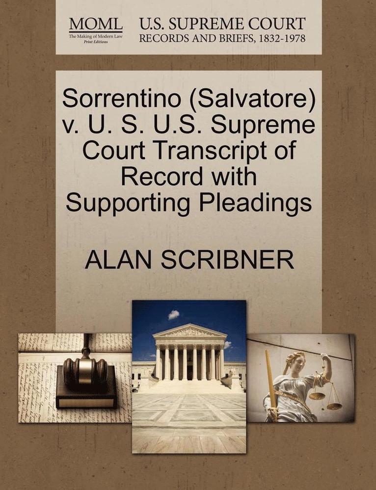 Sorrentino (Salvatore) V. U. S. U.S. Supreme Court Transcript of Record with Supporting Pleadings 1