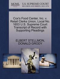 bokomslag Cox's Food Center, Inc. V. Retail Clerks Union, Local No. 1653 U.S. Supreme Court Transcript of Record with Supporting Pleadings