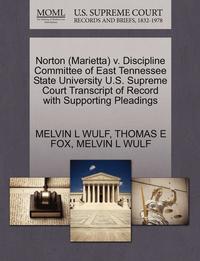 bokomslag Norton (Marietta) V. Discipline Committee of East Tennessee State University U.S. Supreme Court Transcript of Record with Supporting Pleadings