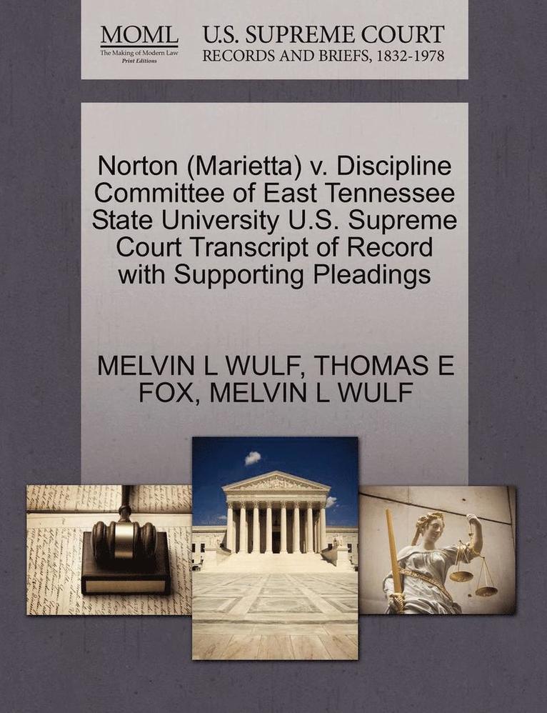 Norton (Marietta) V. Discipline Committee of East Tennessee State University U.S. Supreme Court Transcript of Record with Supporting Pleadings 1