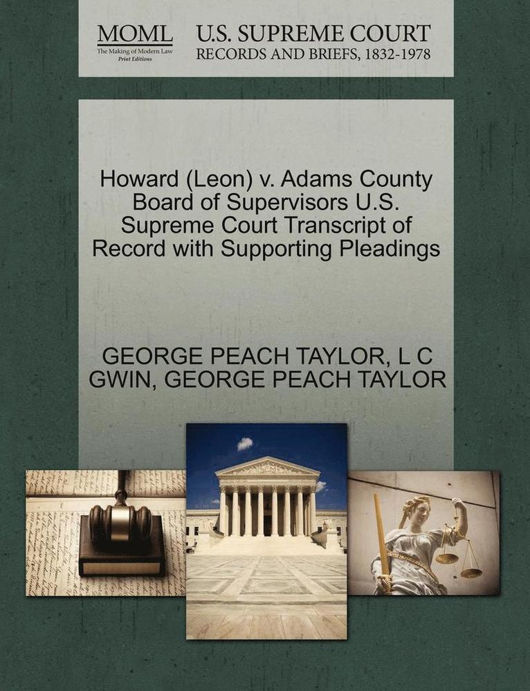 Howard (Leon) V. Adams County Board of Supervisors U.S. Supreme Court Transcript of Record with Supporting Pleadings 1