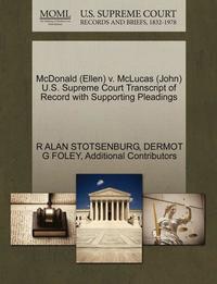 bokomslag McDonald (Ellen) V. McLucas (John) U.S. Supreme Court Transcript of Record with Supporting Pleadings