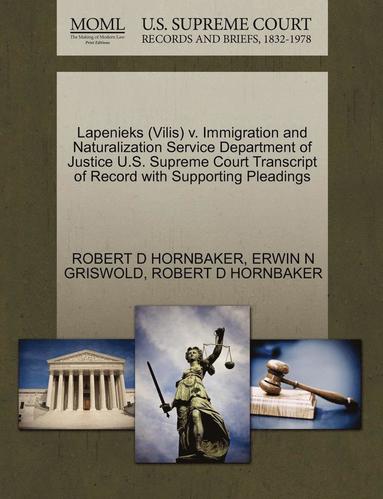 bokomslag Lapenieks (Vilis) V. Immigration and Naturalization Service Department of Justice U.S. Supreme Court Transcript of Record with Supporting Pleadings