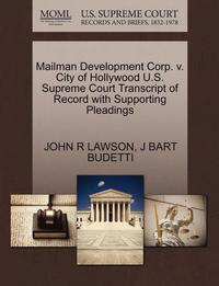 bokomslag Mailman Development Corp. V. City of Hollywood U.S. Supreme Court Transcript of Record with Supporting Pleadings