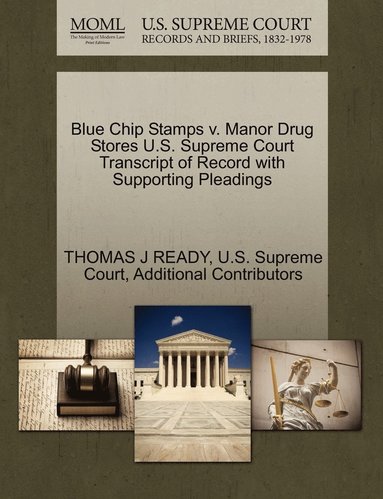 bokomslag Blue Chip Stamps v. Manor Drug Stores U.S. Supreme Court Transcript of Record with Supporting Pleadings