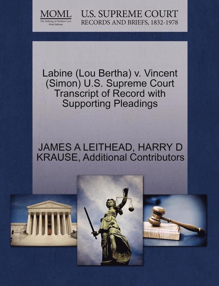 Labine (Lou Bertha) V. Vincent (Simon) U.S. Supreme Court Transcript of Record with Supporting Pleadings 1