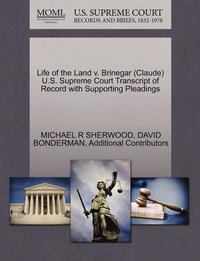 bokomslag Life of the Land V. Brinegar (Claude) U.S. Supreme Court Transcript of Record with Supporting Pleadings
