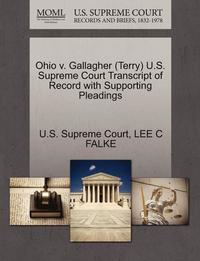 bokomslag Ohio V. Gallagher (Terry) U.S. Supreme Court Transcript of Record with Supporting Pleadings